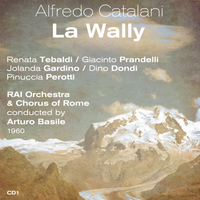 Renata Tebaldi - Catalani: La Wally, Vol. 1