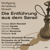 Teresa Stich-Randall - Wolfgang Amadeus Mozart: Die Entführung aus dem Serail (1954), Volume 1
