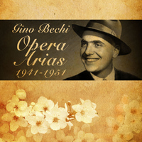 Gino Bechi - Οpera Arias (1941-1951)