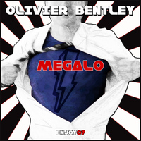 Olivier Bentley - Megalo