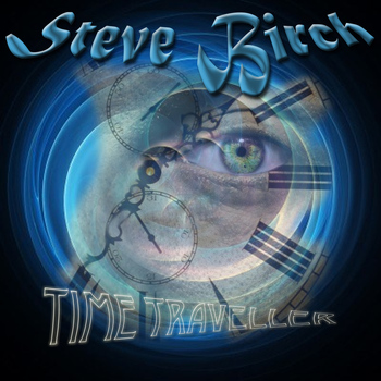 Steve Birch - Time Traveller