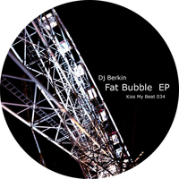 Dj Berkin featuring Judith La Loba - Fat Bubble