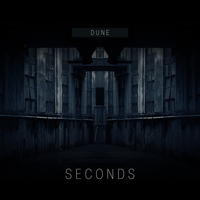 Dune - Seconds