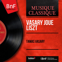 Tamás Vásáry - Vasary joue Liszt