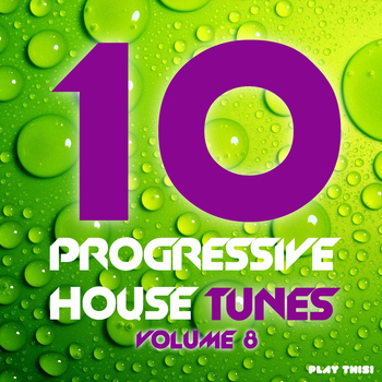 Various Artists - 10 Progressive House Tunes, Vol. 8