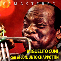 Miguel Cuní - Miguelito Cuni con el Conjunto Chappottin