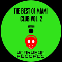 WKW Dj Team - The Best Of Miami Club, Vol. 2