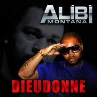 Alibi Montana - Dieudonné (Explicit)
