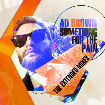 Ad Brown - Something for the Pain