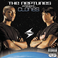 The Neptunes - The Neptunes Present... Clones (Explicit)