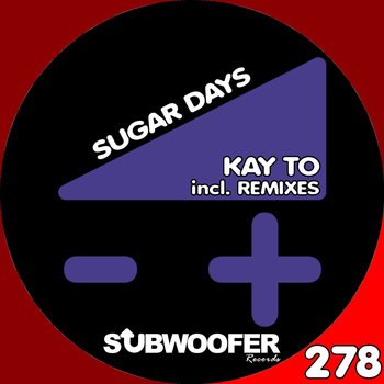 Kay To - Sugar Days