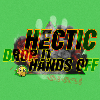 Hectic - Drop It / Hands Off EP