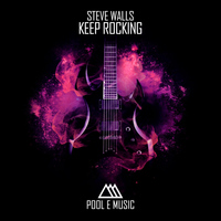 Steve Walls - Keep Rocking