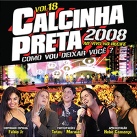 Calcinha Preta - Ao Vivo no Recife, Vol. 18