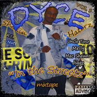 Dyce - In the Streetz Mixtape Vol.5 (Explicit)