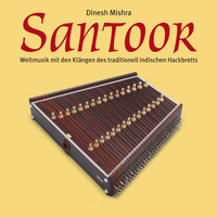Dinesh Mishra - Santoor (Weltmusik mit den Klängen des traditionell indischen Hackbretts)