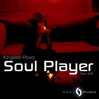 Kingsley Flowz - Soul Player
