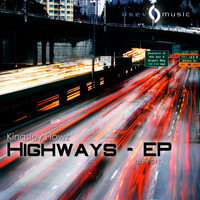 Kingsley Flowz - Highways EP
