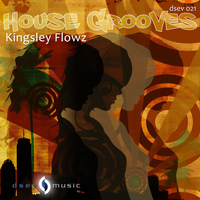 Kingsley Flowz - House Grooves
