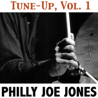 Philly Joe Jones - Tune-Up, Vol. 1