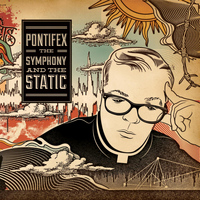 Pontifex - The Symphony and the Static