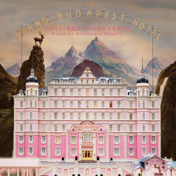 Various Artists - The Grand Budapest Hotel (Original Soundtrack)