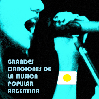 Various Artists - Grandes Canciones de la Musica Popular Argentina