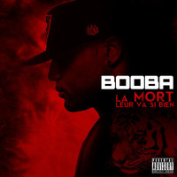 Booba - La Mort Leur Va Si Bien (Explicit)