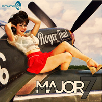 Major7 - Roger That