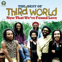Third World - Now That We've Found Love