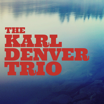 The Karl Denver Trio - The Karl Denver Trio