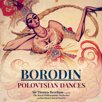 Sir Thomas Beecham & The Royal Philharmonic Orchestra - Borodin: Polovtsian Dances