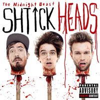 The Midnight Beast - Shtick Heads (Explicit)