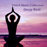Jane Winther - Yoga Music Collection "Deep Rest"