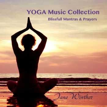 Jane Winther - Yoga Music Collection "Blissfull Mantras & Prayers"