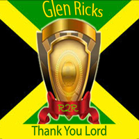 Glen Ricks - Thank You Lord