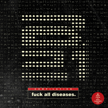 Various Artists - Fuck All Diseases