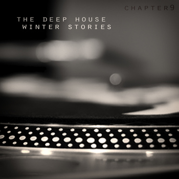 Various Artists - The Deep House Winter Stories - Chapter 9