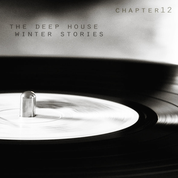 Various Artists - The Deep House Winter Stories - Chapter 12