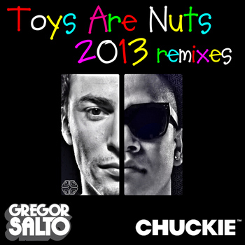 Gregor Salto - Toys Are Nuts 2013 Remixes