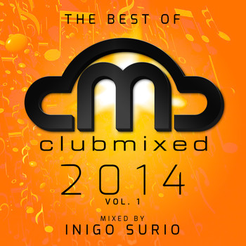 Inigo Surio - The Best of Clubmixed 2014, Vol. 1