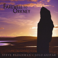 Steve Baughman - Farewell to Orkney