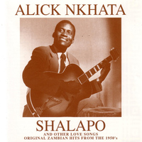 Alick Nkhata - Shalapo