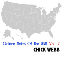 Chick Webb - Golden Artists Of The USA, Vol. 12