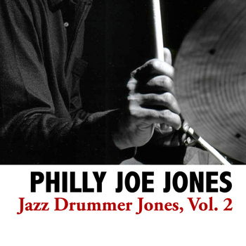 Philly Joe Jones - Jazz Drummer Jones, Vol. 2