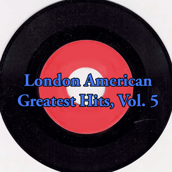 Various Artists - London American Greatest Hits, Vol. 5
