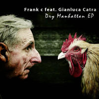 Frank C - Dry Manhattan EP