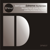 Javi Lopez - Extreme (Remixes)