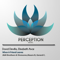 David Devilla & Elisabeth Aivar - When a Friend Leaves