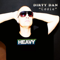 Dirty Dan - Eddie (Explicit)